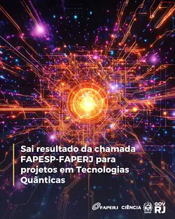 Preliminary Results Announced for FAPESP-FAPERJ Quantum Technologies Projects Call | Populer Platform