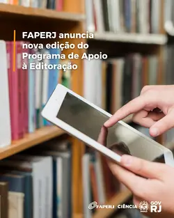 FAPERJ Launches New Edition of Publishing Support Program (Edital FAPERJ Nº 03/2026) | Populer Platform
