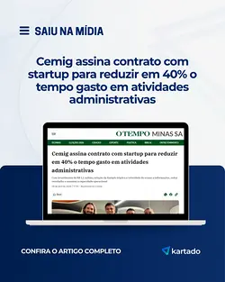 Kartado-CEMIG Partnership Reduces Administrative Tasks by 40% in Minas S/A Column | Populer Platform