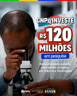 R$120 Million in CNPq Research Grants to Boost Brazilian Science and Innovation | Populer Platform