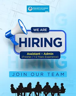 Join Our Team: PerceptiveIdeas Hiring Assistant Admin in New Delhi | Populer Platform