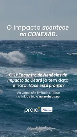 Primeiro Encontro de Negócios de Impacto no Ceará: Conecte-se sem Filtros | Populer Platform