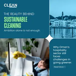 Navigating Sustainable Cleaning Challenges in Oman's Hospitality Sector | Populer Platform