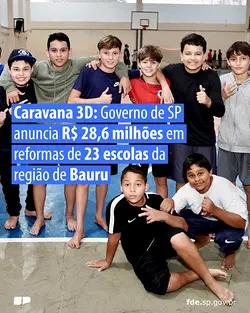 R$ 29.3 Million Announced for School Reforms in Bauru Caravan 3D Event | Populer Platform