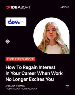 Rekindle Career Passion: Practical Steps from Anhelina Zhdanko | Populer Platform