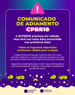 Campus Party Brasil 2018 Rescheduled Due to Unforeseen Circumstances | Populer Platform