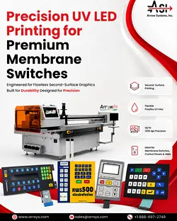 Revolutionizing Membrane Switch Printing with ArrowJet UV LED Technology | Populer Platform