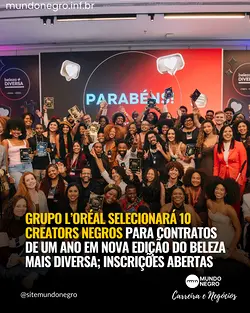 L’Oréal Brasil Launches Beleza Mais Diversa to Empower Black Creators | Populer Platform