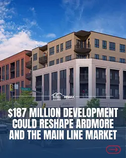 Ardmore's $187M Development Signals Major Growth on Main Line | Populer Platform