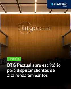 BTG Pactual Advisors Expands Regional Presence with New Santos Office | Populer Platform