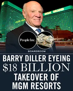 Barry Diller's People Inc. to Acquire Remaining MGM Resorts Stake for $48.30/Share | Populer Platform