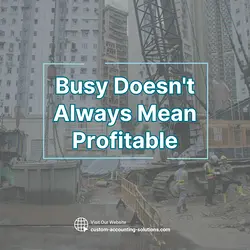Busy Doesn't Always Mean Profitable: Contractor Business Insights | Populer Platform
