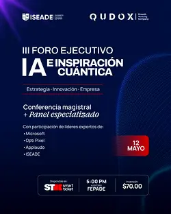 Join Us at the III Executive Forum: AI and Quantum Inspiration with ISEADE Business School | Populer Platform