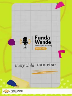 Join Us on June 24 for the Launch of the Funda Wande Podcast: Literacy Insights Ahead | Populer Platform