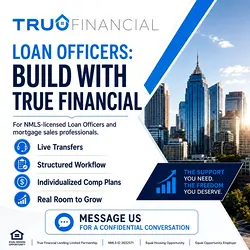 Join TRUE Financial: Transform Your Mortgage Loan Officer Career | Populer Platform
