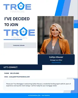 Welcome Caitlyn Klouser, Colorado's New Mortgage Expert to TRUE Financial | Populer Platform